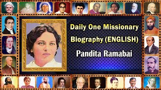 Pandita Ramabai ENGLISH Daily One Missionary Biography [upl. by Atnom]