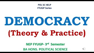 DEMOCRACY Theory amp Practice FYUGP 3rd Semester [upl. by Ellehsad386]