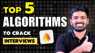 Top 5 Algorithms To Crack Interviews 🔥 Most Asked Interview Questions [upl. by Eurd]