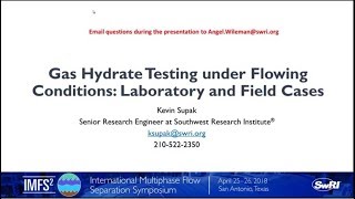 Gas Hydrate Testing Under Flowing Conditions Laboratory and Field Cases [upl. by Au]