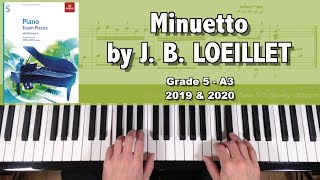 ABRSM Grade 5 Piano 2019 amp 2020 A3  LOEILLET Minuetto [upl. by Doykos]