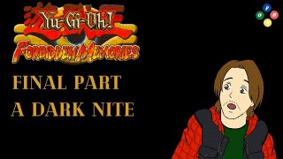 Yugioh Forbidden Memories Final Part A Dark Nite [upl. by Sancha]