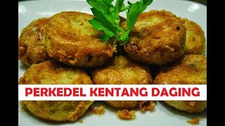 Cara Membuat Perkedel Kentang Daging Super Enak [upl. by Kauffman]