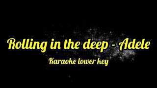 Rolling in the deep  Adele Karaoke lower key 2 [upl. by Daveda647]