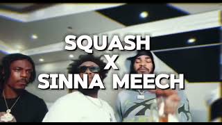 Squash X Sinna Meech  Lifestyle Rich Unreleased [upl. by Etessil]