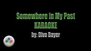 Somewhere In My Past Karaoke [upl. by Weintrob]