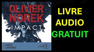 Livre Audio Gratuit  Impact de Olivier Norek [upl. by Kerad25]