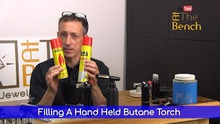 Filling a Hand Held Butane Torch  Making Your Own Jewellery [upl. by Trinette]