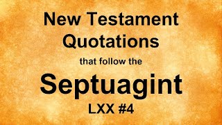 New Testament Quotations that Follow the Septuagint [upl. by Duff]