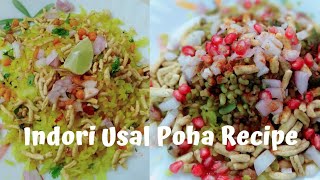 Indori Usal Poha Recipe  इंदौरी उसल पोहे का मज़ा घर पर  Poha Recipe [upl. by Nazar]