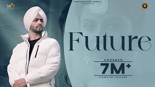 Future Official Video Lakhi Ghuman  Mxrci  Gopi Sarpanch  Latest Punjabi Songs 2023 [upl. by Annmarie]