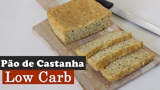 Pão de Castanha Low Carb [upl. by Monti]