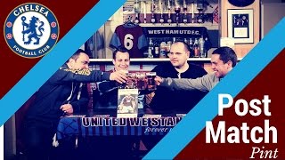 Post Match Pint Chelsea  West Ham 2 Chelsea 1 [upl. by Linders459]