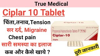 Ciplar 10 mg tablet uses in hindi  propranolol hydrochloride tablets [upl. by Holms]