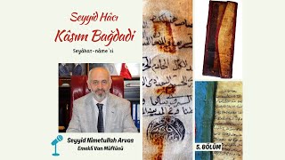 Seyyid Hacı Kasım Bağdadi Seyahatnamesi  Bölüm 5 [upl. by Armin]