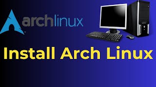 Setting up Arch Linux in a Desktop PC [upl. by Menides39]