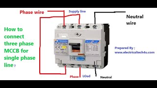 how we connect three pole MCCB for single phase line [upl. by Cirded]