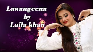 Lawangeena  Pashto New Song  Laila Khan New Official Pashto Song Lawangeena  2021 [upl. by Thorn]