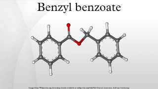 Benzyl benzoate [upl. by Arotahs]