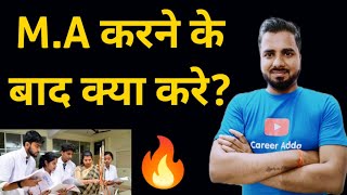 MA ke baad kya kare  MA के बाद जॉब कैसे पाए  Best Career Options after MA  MA Career [upl. by Rehprotsirhc588]