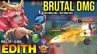 EDITH BEST BUILD 2024  BUILD TOP GLOBAL EDITH GAMEPLAY  MOBILE LEGENDS✓ [upl. by Nwatna]