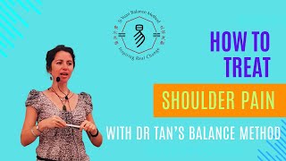 Dr Tans Balance Method for Shoulder Pain  Fast and Effective Acupuncture [upl. by Feingold226]