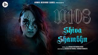 SHIVA SHAMBHU official  U108  AR Music Studios  ARMS Record Label [upl. by Hufnagel]