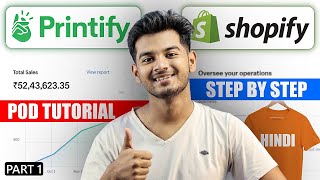 Printify x Shopify Full Print on Demand Tutorial in Hindi  Shopify Connect Kaise kare [upl. by Hadwyn101]