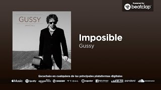 Gussy  Imposible [upl. by Adiasteb]