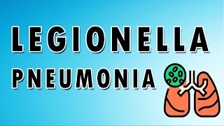 Legionella Infection [upl. by Ahsenar678]