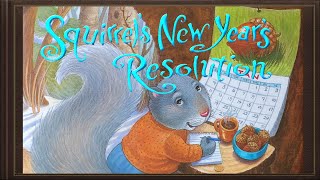 Squirrels New Years Resolution  a read out loud story book [upl. by Imugem954]