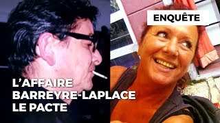 Laffaire BarreyreLaplace  le pacte [upl. by Hailat]