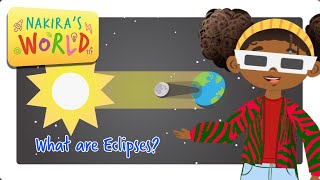 What Are Eclipses Why Do They Happen  Space Science for Kids  Nakira’s World [upl. by Ahsiekat554]