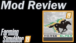 Farming Simulator 19  Mod review  Horse Helper [upl. by Niac233]