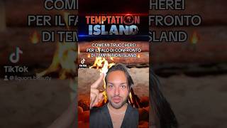 Trucco falò Temptation Island temptationisland makeup [upl. by Anirrok]