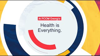 PCOM Georgia Health is Everything [upl. by Leo443]