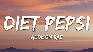 Addison Rae  Diet Pepsi Lyrics [upl. by Alol]