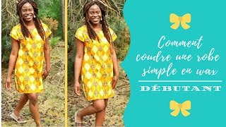 DIY COMMENT COUDRE UNE ROBE SIMPLE FACILE SANS PATRON EN WAX DEBUTANT [upl. by Raney88]