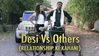 Desi Vs Others  Relationship Ki Kahani   Amit Bhadana [upl. by Sauls534]