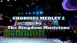 CHORUSES MEDLEY 2 [upl. by Floss]