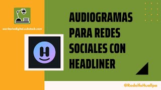 ¿Cómo hacer audiogramas con Headliner [upl. by Tilagram]