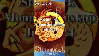 Steinbock LIEBE ❤️ Horoskop Juli 2024 [upl. by Burkhart]