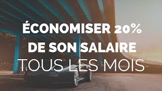 ÉCONOMISER 20 DE SON SALAIRE TOUS LES MOIS [upl. by Elesig953]