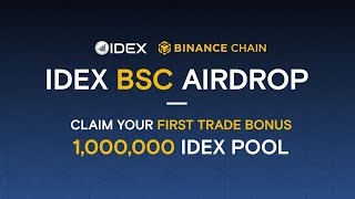 IDEX BSC First Trade Reward  Claim Your Airdrop  Binance Smart Chain  IDEX TOKEN [upl. by Mcnally]