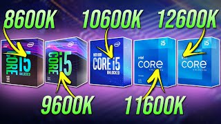 Comparing 5 Generations of Intel i5 Processors 12600K vs 11600K vs 10600K vs 9600K vs 8600K [upl. by Nahum]