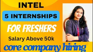 Intel Bulk Internship Opportunities 5 Internships from core Companies Intel Latest Opportunities [upl. by Lipinski]