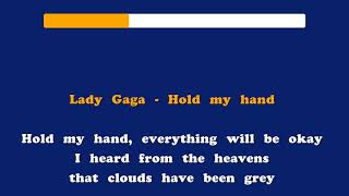 Lady Gaga  Hold my hand Karaoke  320Kbs  Top Gun Maverick Soundtrack [upl. by Atibat615]