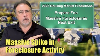 2022 Housing Predictions Massive Spike in Foreclosure Activity  Housing Bubble 20 [upl. by Shane758]