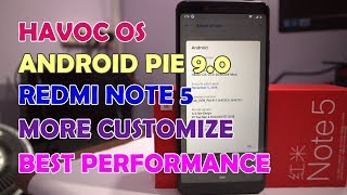 Review amp Install Havoc OS Redmi Note 5 Note 5 Pro Performa Oke Baterai Agak Gimana [upl. by Eitten652]