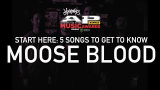 Start Here 5 songs to get to know MOOSE BLOOD [upl. by Oirom]